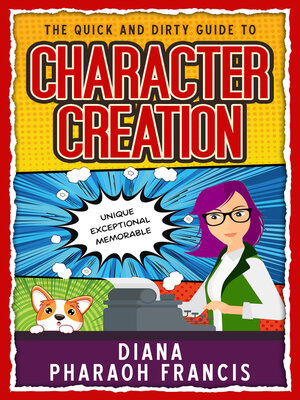 cover image of The Quick and Dirty Guide to Character Creation